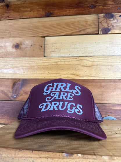 Girls are Drugs Trucker Hat