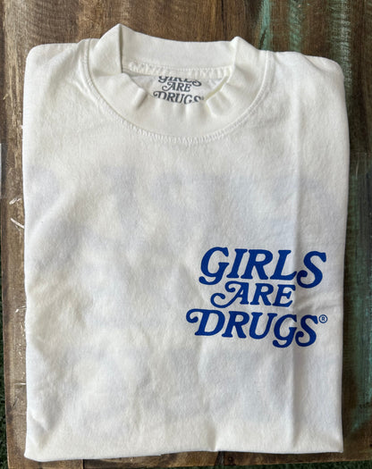 Girls Are Drugs Off white T-shirt