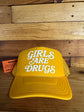 Girls are Drugs Trucker Hat