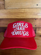 Girls are Drugs Trucker Hat